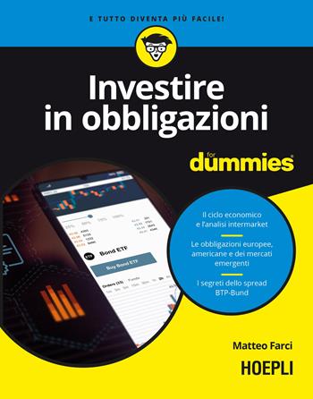 Investire in obbligazioni for dummies - Matteo Farci - Libro Hoepli 2023, For Dummies | Libraccio.it