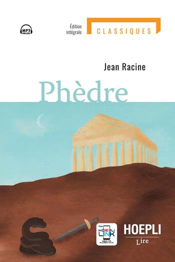Phèdre. Con e-book. Con espansione online - Jean Racine - Libro Hoepli 2023, Lire | Libraccio.it