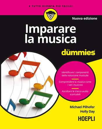 Imparare la musica for dummies. Con file audio MP3 - Michael Pilhofer, Holly Day - Libro Hoepli 2023, For Dummies | Libraccio.it