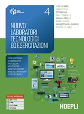Nuovo laboratori tecnologici ed esercitazioni. Per il quinto anno dei nuovi Istituti Professionali Manutenzione e assistenza tecnica e Industria e artigianato per il Made in Italy. Per gli Ist. professionali. Con e-book. Con espansione online. Vol. 4