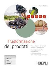 Trasformazione dei prodotti. Nuova edizione con compiti di realtà e agenda 2030. Tecnologie e tecniche di produzione e di conservazione delle industrie agroalimentari. e professionali. Con e-book. Con espansione online