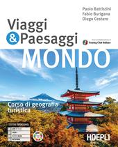 Viaggi & paesaggi. Corso di geografia turistica. Per le Scuole superiori. Con e-book. Con espansione online. Vol. 3