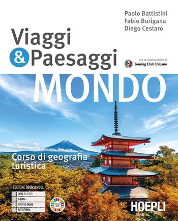 Viaggi & paesaggi. Corso di geografia turistica. Per le Scuole superiori. Vol. 3 - Paolo Battistini, Fabio Burigana, Diego Cestaro - Libro Hoepli 2025 | Libraccio.it