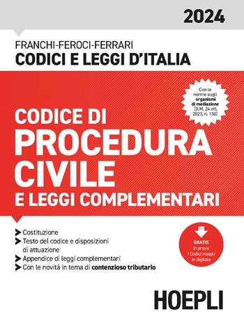 Codice di procedura civile e leggi complementari 2024. Con espansione online - Luigi Franchi, Virgilio Feroci, Santo Ferrari - Libro Hoepli 2024, Codici e leggi d'Italia | Libraccio.it