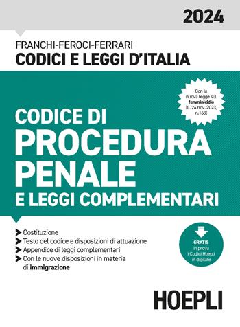 Codice di procedura penale e leggi complementari 2024. Con espansione online - Luigi Franchi, Virgilio Feroci, Santo Ferrari - Libro Hoepli 2024, Codici e leggi d'Italia | Libraccio.it