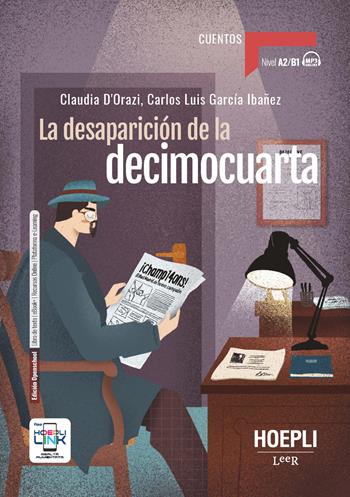 La desaparición de la decimocuarta. B1. Con e-book. Con espansione online - Claudia D'Orazi, Carlos Luis García Ibañez - Libro Hoepli 2024 | Libraccio.it