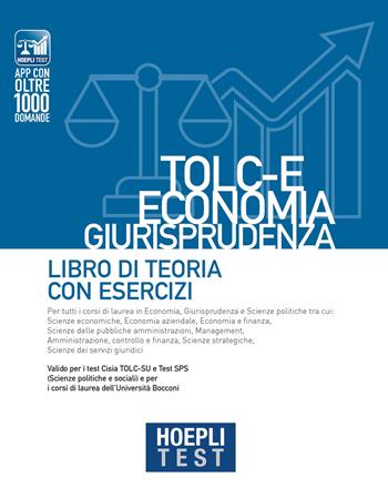 Hoepli test. TOLC-E Economia, Giurisprudenza. Libro di teoria con esercizi  - Libro Hoepli 2024 | Libraccio.it