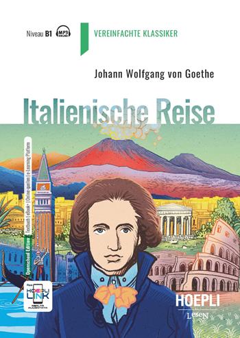 Italienische Reise. B1. Con e-book. Con espansione online - Johann Wolfgang Goethe - Libro Hoepli 2024, Lesen | Libraccio.it