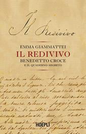 Il redivivo. Benedetto Croce e il quaderno segreto