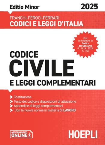 Codice civile e leggi complementari 2025. Ediz. minor. Con aggiornamenti online - Luigi Franchi, Virgilio Feroci, Santo Ferrari - Libro Hoepli 2025, Codici e leggi d'Italia | Libraccio.it
