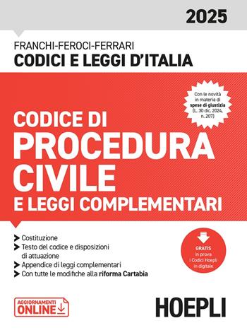 Codice di Procedura civile e leggi complementari 2025. Con aggiornamenti online - Luigi Franchi, Virgilio Feroci, Santo Ferrari - Libro Hoepli 2025, Codici e leggi d'Italia | Libraccio.it