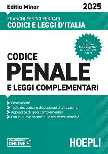 Codice penale e leggi complementari. Ediz. Minor 2025. Con aggiornamenti online - Luigi Franchi, Virgilio Feroci, Santo Ferrari - Libro Hoepli 2025, Codici e leggi d'Italia | Libraccio.it