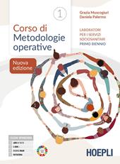 Corso di metodologie operative. Laboratori per i servizi sociosanitari. Per le Scuole superiori. Con e-book. Con espansione online. Vol. 1