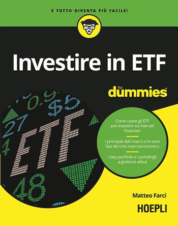 Investire in ETF for dummies - Matteo Farci - Libro Hoepli 2025, For Dummies | Libraccio.it