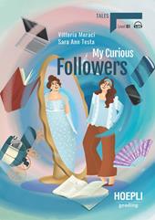My curious followers