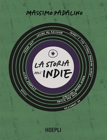 La storia dell'Indie - Massimo Padalino - Libro Hoepli 2025 | Libraccio.it