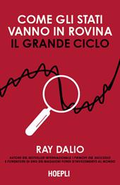 Come gli Stati vanno in rovina. Il grande ciclo