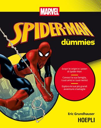 Spider-Man for dummies - Eric Grundhauser - Libro Ulrico Hoepli 2026, For Dummies | Libraccio.it