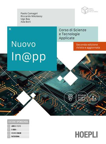 Nuovo In@pp. Corso di scienze e tecnologie applicate. Per gli Ist. tecnici e professionali. - Paolo Camagni, Riccardo Nikolassy, Ugo Bay - Libro Hoepli 2026 | Libraccio.it