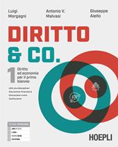 Diritto & co. Diritto ed economia. Per il primo biennio delle Scuole superiori. Con e-book. Con espansione online. Vol. 1-2