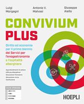 Convivium plus. Diritto ed economia per il primo biennio dei servizi per l'enogastronomia e l'ospitalità alberghiera. Per le Scuole superiori. Con e-book. Con espansione online
