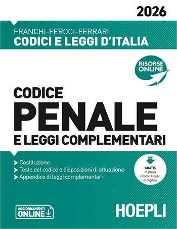 Codice penale e leggi complementari 2026. Nuova ediz. - Luigi Franchi, Virgilio Feroci, Santo Ferrari - Libro Hoepli 2026 | Libraccio.it