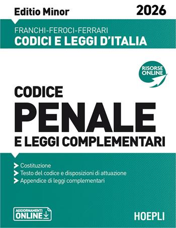 Codice penale e leggi complementari. Editio Minor 2026. Nuova ediz. - Luigi Franchi, Virgilio Feroci, Santo Ferrari - Libro Hoepli 2026 | Libraccio.it