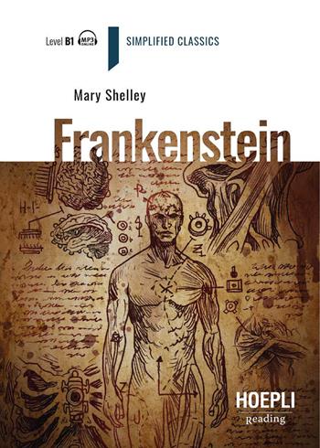 Frankenstein. Level B1. Ediz. per la scuola. Con File audio online - Mary Shelley - Libro Hoepli 2026, Reading | Libraccio.it