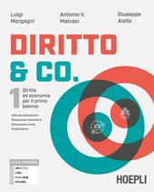 Diritto & co. Diritto ed economia. Per il primo biennio delle Scuole superiori. Con e-book. Con espansione online. Vol. 1