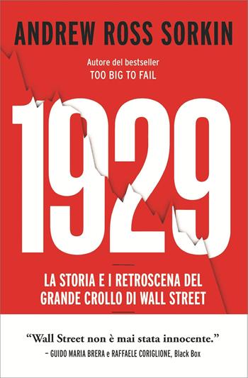 1929. La storia e i retroscena del grande crollo di Wall Street - Andrew Ross Sorkin - Libro Ulrico Hoepli 2026, Economia | Libraccio.it