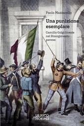 Una punizione esemplare. Camillo Golgi liceale nel Risorgimento pavese