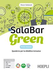 Salabar Green. Quaderno per la didattica inclusiva. Per il primo biennio degli Ist. professionali alberghieri. Con e-book. Con espansione online