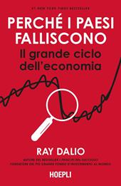 Perché i Paesi falliscono. Il grande ciclo dell'economia