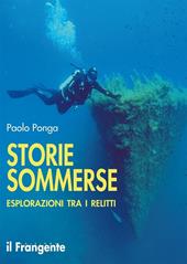 Storie sommerse. Esplorazioni tra i relitti