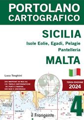 Sicilia: Isole Eolie, Egadi, Pelagie, Pantelleria e Malta 2024. Con espansione online
