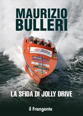 La sfida di Jolly Drive. Nuova ediz.