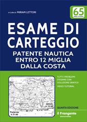 Esame di carteggio patente nautica entro 12 miglia dalla costa a vela e a motore. Con espansione online