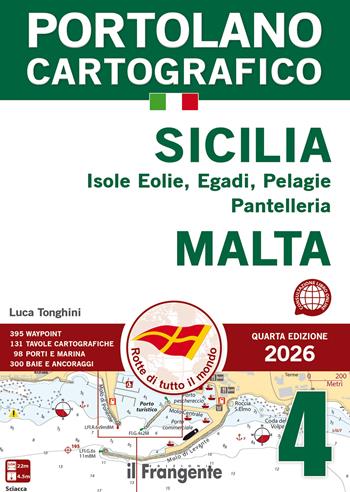 Sicilia: Isole Eolie, Egadi, Pelagie, Pantelleria e Malta 2026. Portolano cartografico. Vol. 4 - Luca Tonghini - Libro Edizioni Il Frangente 2026, Portolano cartografico | Libraccio.it