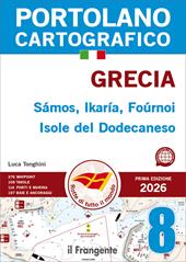 Grecia. Sámos, Ikaría, Foúrnoi Isole del Dodecaneso. Portolano cartografico. Con QR Code. Vol. 8