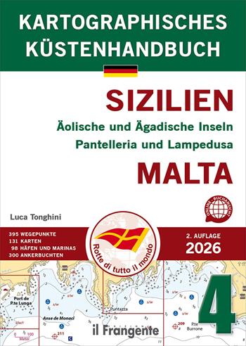 Sizilien Äolische und Ägadische Inseln Pantelleria und Lampedusa Malta - Luca Tonghini - Libro Edizioni Il Frangente 2026 | Libraccio.it