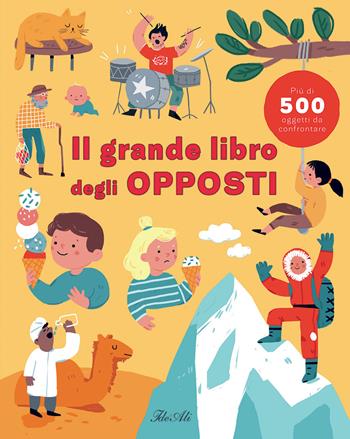 Il grande libro degli opposti. Ediz. a colori - Magda N. Garguláková, Magda Gargulakova - Libro IdeeAli 2021, I miei primi grandi libri | Libraccio.it