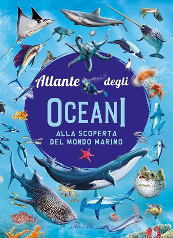 Atlante degli oceani. Ediz. a colori - Consuelo Delgado, Lidia Di Biasi - Libro IdeeAli 2023, Libri illustrati | Libraccio.it