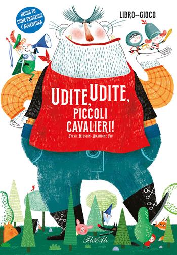 Udite, udite, piccoli cavalieri! Ediz. a colori - Sylvie Misslin, Amandine Piu - Libro IdeeAli 2023, Libri gioco | Libraccio.it