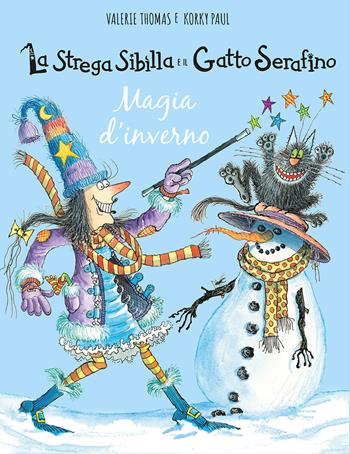 Magia d'inverno. La strega Sibilla e il gatto Serafino. Ediz. a colori - Valerie Thomas, Korky Paul - Libro IdeeAli 2023, Libri illustrati | Libraccio.it