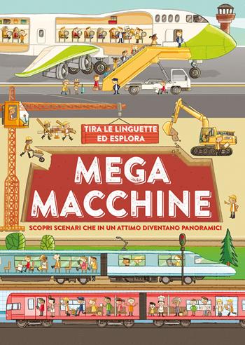 Mega macchine. Ediz. a colori - Philip Steele - Libro IdeeAli 2024, Libri interattivi | Libraccio.it