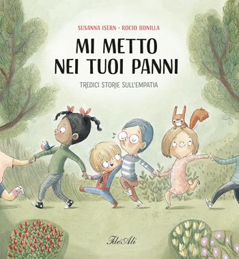 Mi metto nei tuoi panni. Ediz. a colori - Susanna Isern - Libro IdeeAli 2024, Libri illustrati | Libraccio.it