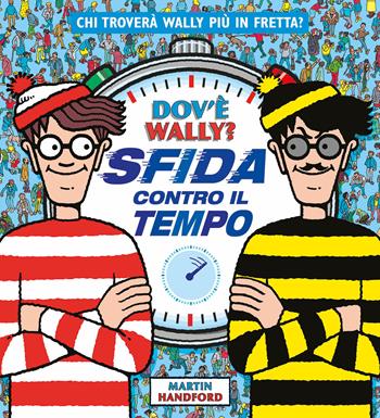 Dov'è Wally? Sfida contro il tempo - Martin Handford - Libro IdeeAli 2024, Libri illustrati | Libraccio.it