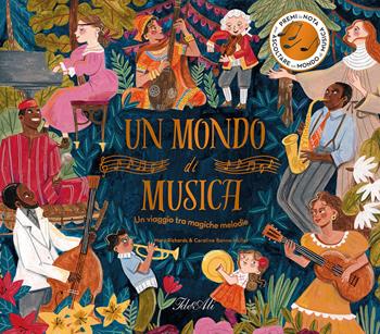 Un mondo di musica. Un viaggio tra magiche melodie. Ediz. a colori - Mary Richards, Caroline Bonne-Müller - Libro IdeeAli 2024, Libri gioco | Libraccio.it