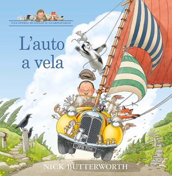 L'auto a vela. Una storia di Giulio il guardaparco. Ediz. a colori - Nick Butterworth - Libro IdeeAli 2025, Libri illustrati | Libraccio.it
