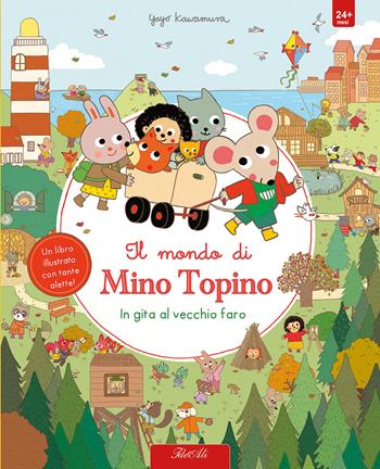 In gita al vecchio faro. Il mondo di Mino Topino. Ediz. a colori - Yayo Kawamura - Libro IdeeAli 2025, Libri illustrati | Libraccio.it